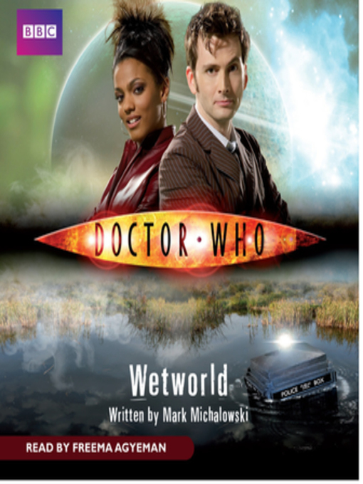 Title details for Doctor Who--Wetworld by Mark Michalowski - Available